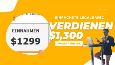 Was Ist Der Einfachste Legitime Weg, Um Online 1300 Us -Dollar Pro Monat Zu Verdienen?