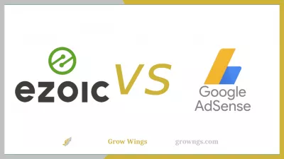 Ezoic Vs Adsense - 值得探索的差异