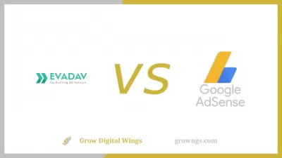 EvaDav vs AdSense : EvaDav vs AdSense: Which is better to monetize your traffic?