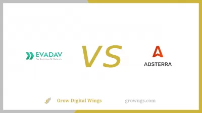 Evadav vs Adsterra - Which Best Suits Your Website For Monetization?