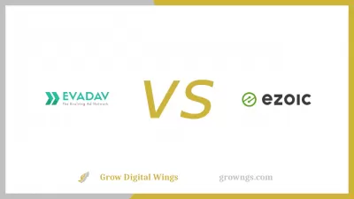 Evadav Vs Ezoic - Which Is The Best Network For Publisher?