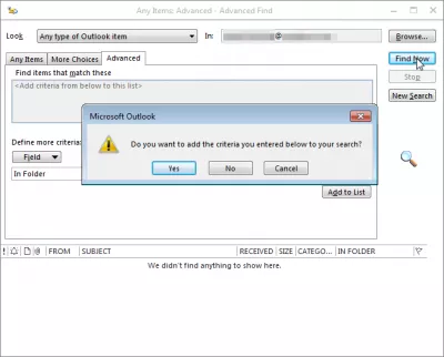 Outlook menemukan folder email dalam beberapa langkah mudah : Tambahkan kriteria jika dilupakan